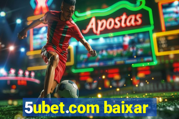 5ubet.com baixar