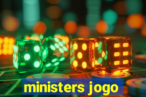 ministers jogo