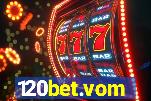 120bet.vom