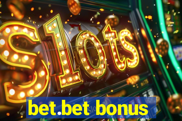 bet.bet bonus