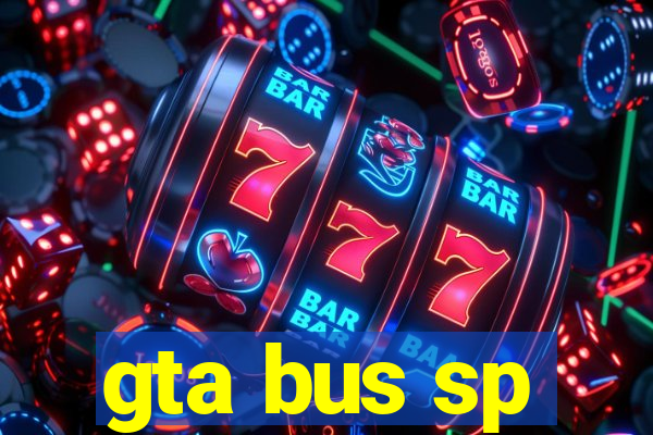 gta bus sp