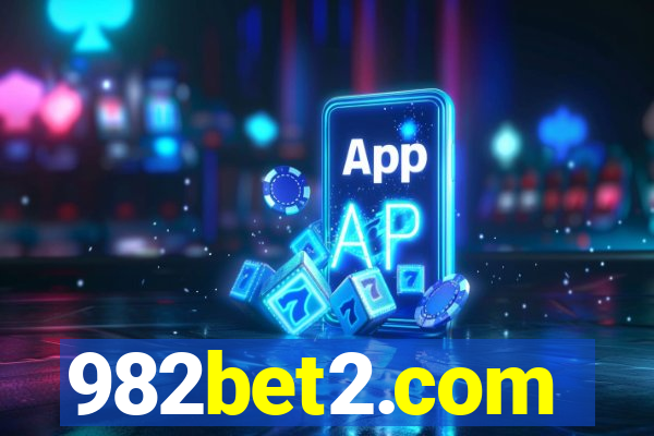 982bet2.com