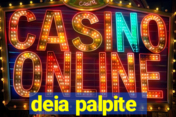 deia palpite