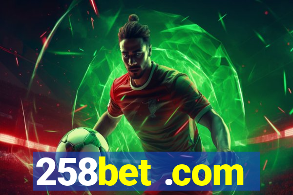 258bet .com