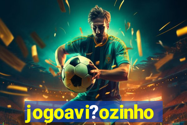 jogoavi?ozinho