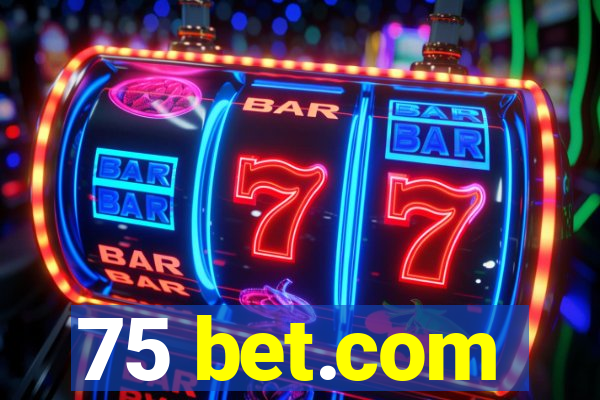 75 bet.com