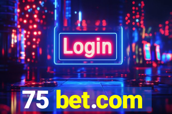 75 bet.com