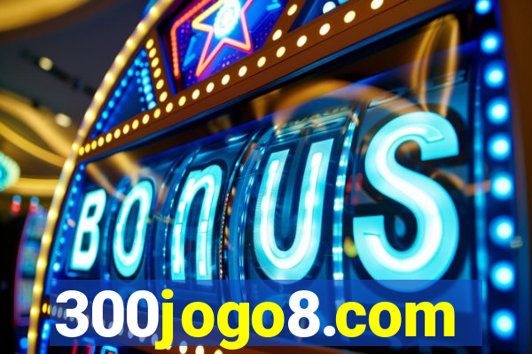 300jogo8.com