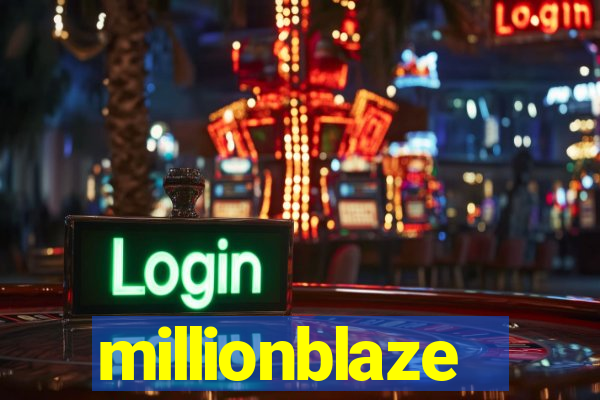 millionblaze