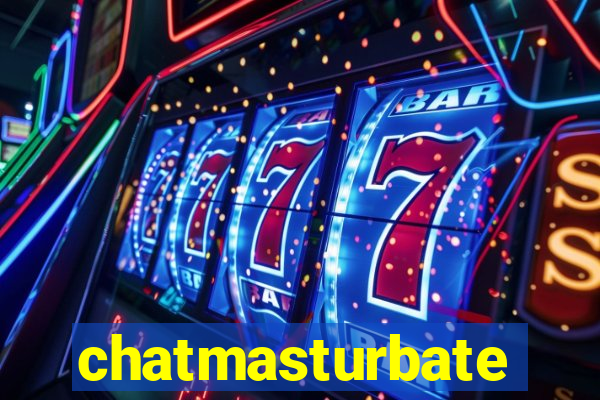 chatmasturbate