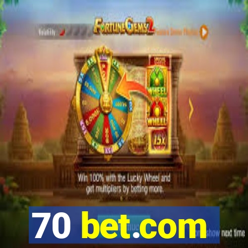 70 bet.com