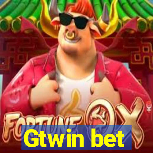 Gtwin bet