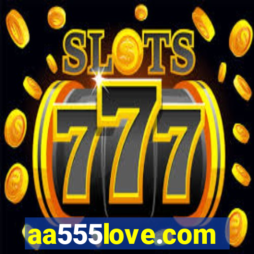 aa555love.com