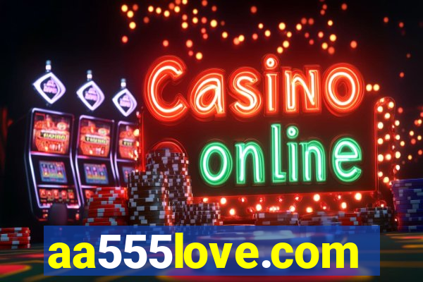 aa555love.com
