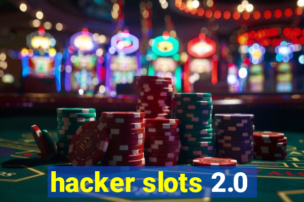 hacker slots 2.0