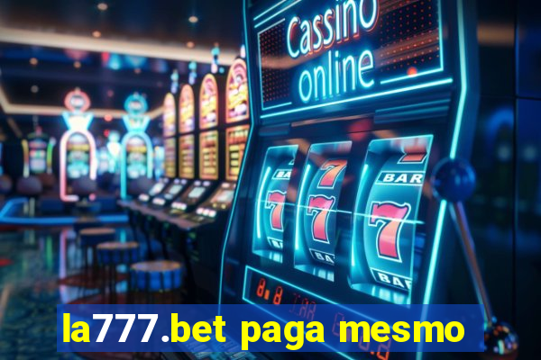 la777.bet paga mesmo