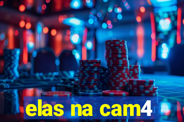 elas na cam4