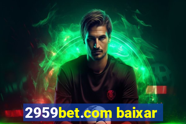 2959bet.com baixar
