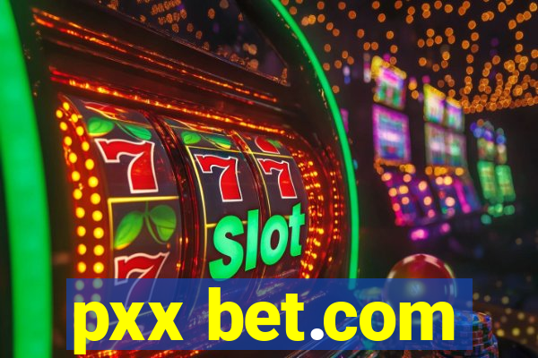 pxx bet.com