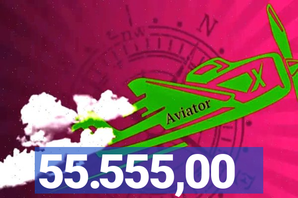 55.555,00