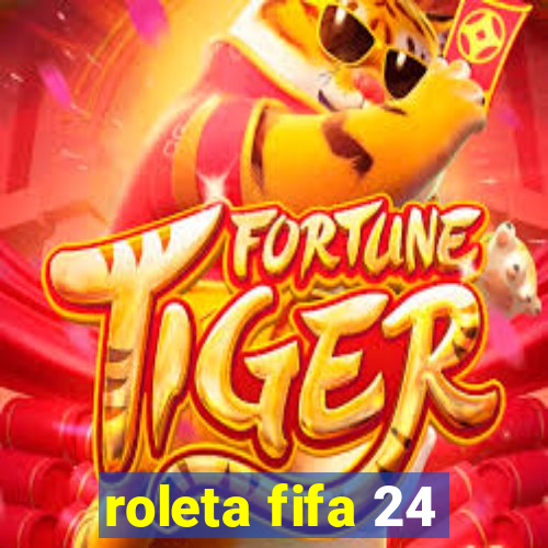roleta fifa 24