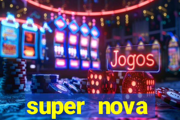 super nova itabirito itabirito portal supernova.com.br