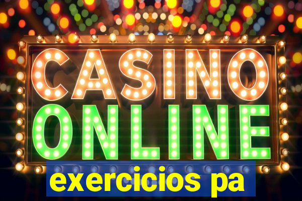exercicios pa