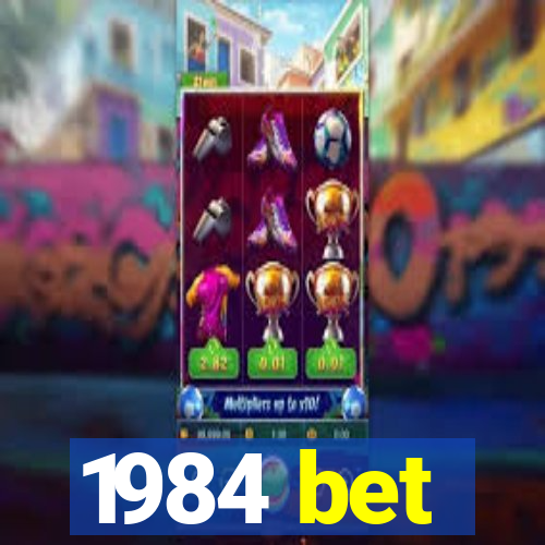 1984 bet