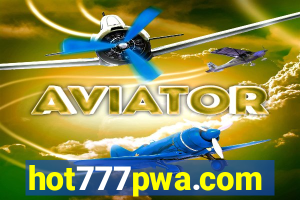 hot777pwa.com