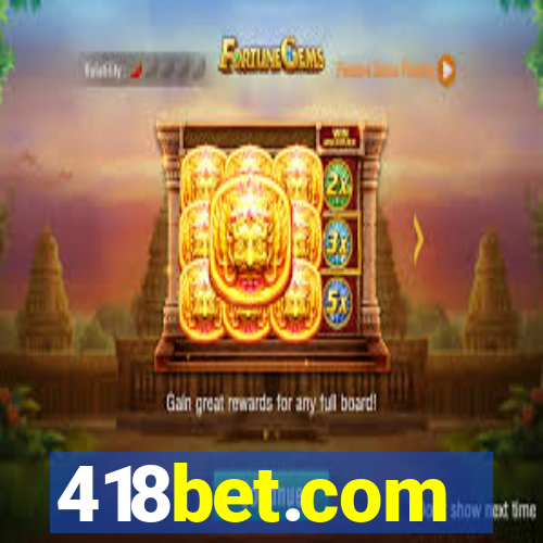 418bet.com