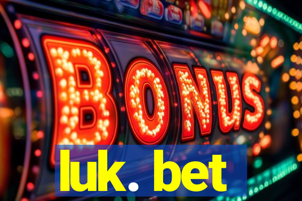 luk. bet