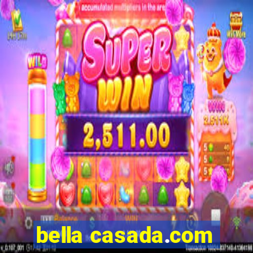 bella casada.com