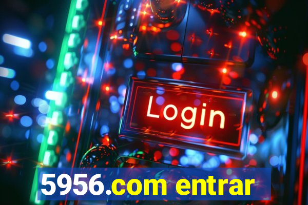 5956.com entrar