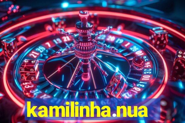kamilinha.nua