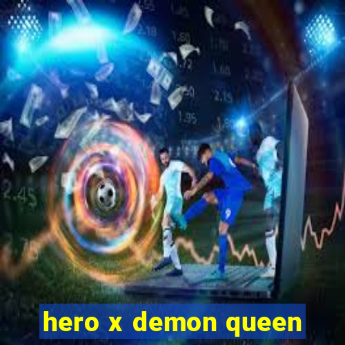 hero x demon queen