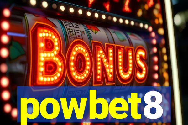 powbet8