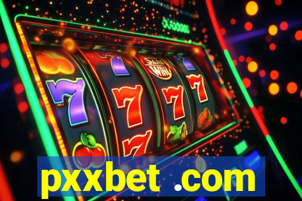 pxxbet .com