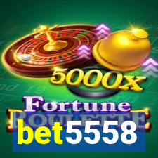 bet5558