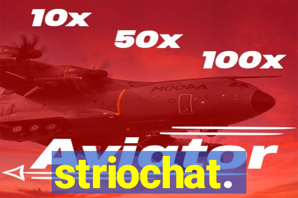 striochat.