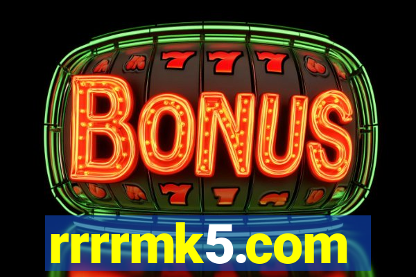 rrrrmk5.com