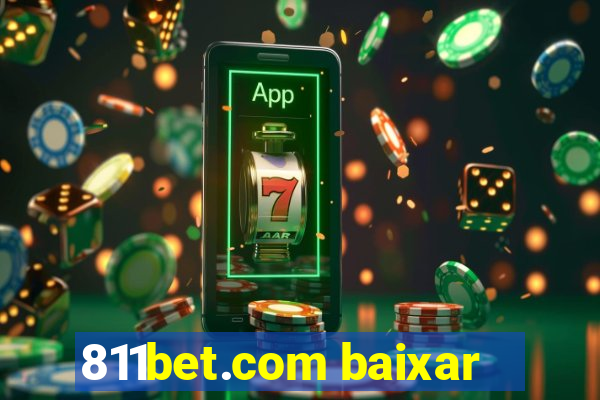 811bet.com baixar
