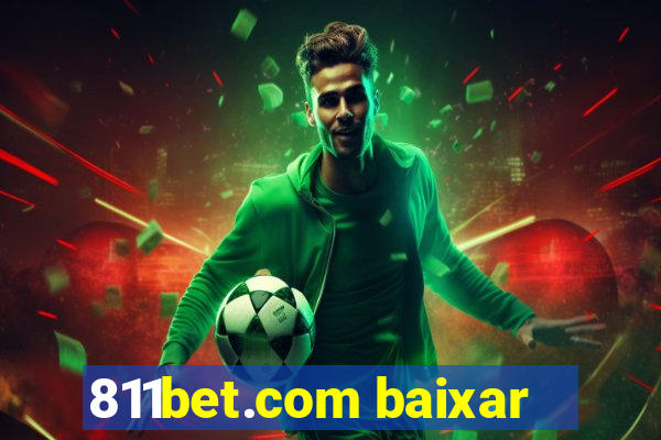 811bet.com baixar