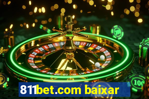 811bet.com baixar