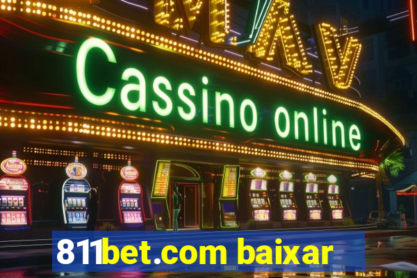 811bet.com baixar
