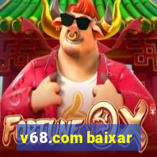 v68.com baixar