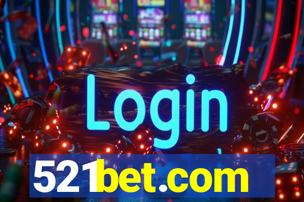 521bet.com