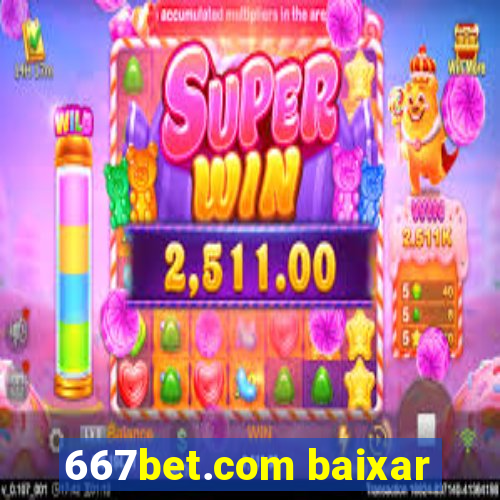 667bet.com baixar