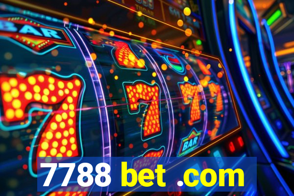 7788 bet .com