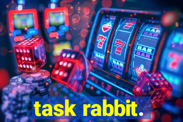 task rabbit.