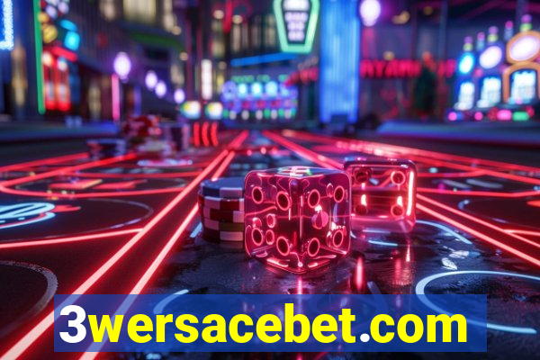 3wersacebet.com